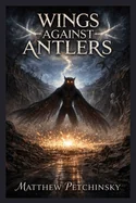 Wings Against Antlers — Horror Fiction