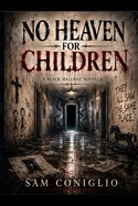 No Heaven for Children