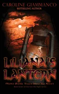 Liliana's Lantern: More Dark Tales Into the Night