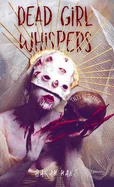 Dead Girl Whispers: Tales of Terror