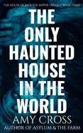 The Only Haunted House in the World