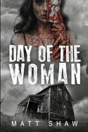 Day of the Woman: A Collection of Extreme Horror