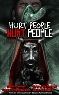 Hurt People Hurt People: Volume 1
