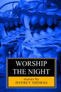 Worship the Night — Horror Fiction