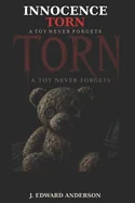 Innocence Torn: A Toy Never Forgets