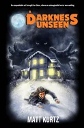 A Darkness Unseen