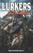 Lurkers Go To College
