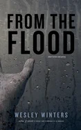 From the Flood: Short Fiction and Poetry