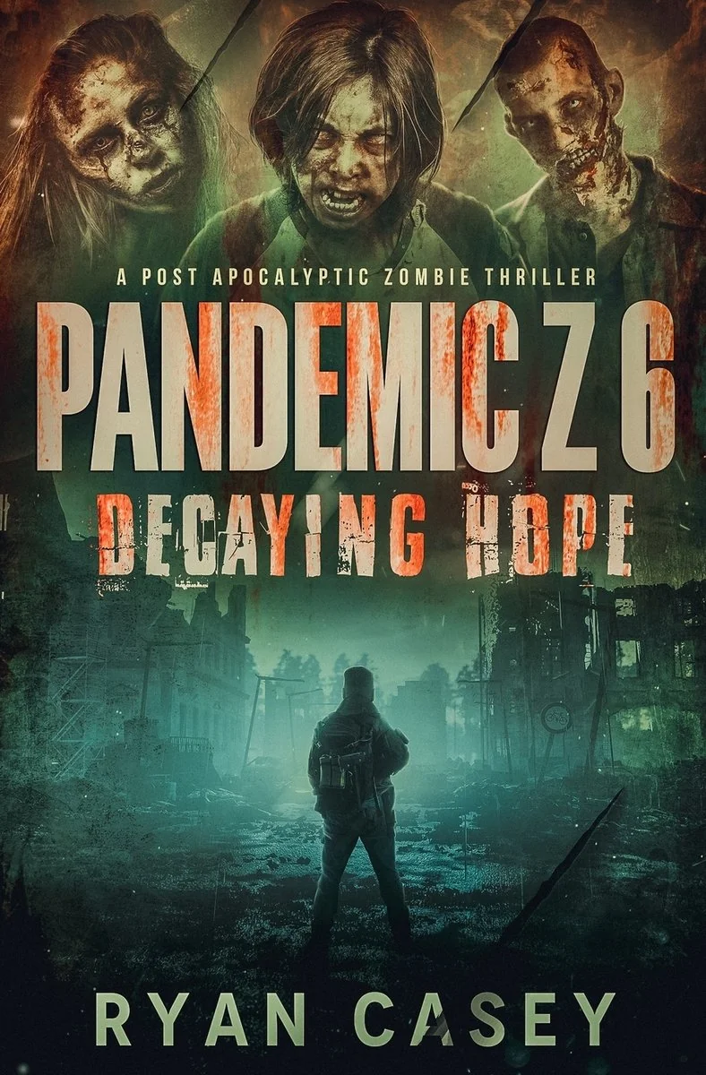 Pandemic Z 6: Decaying Hope: A Post Apocalyptic Zombie Thriller — photo 2