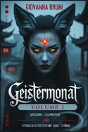 Geistermonat: Urbane Legenden und Spukgeschichten aus China