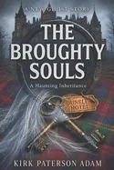 The Broughty Souls: A Haunting Inheritance
