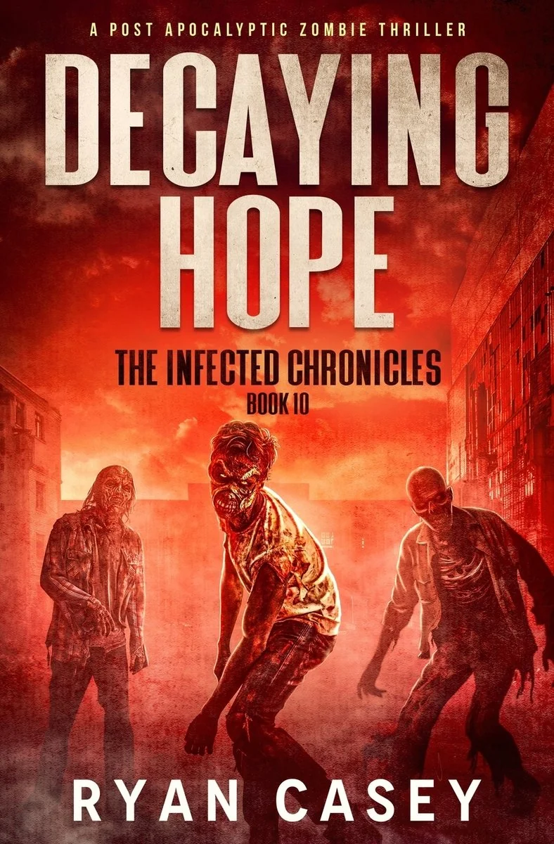 Decaying Hope: A Post Apocalyptic Zombie Thriller — photo 2