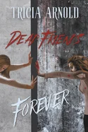 Dead Friends Forever