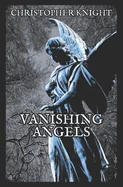 Vanishing Angels