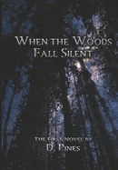 When the Woods Fall Silent