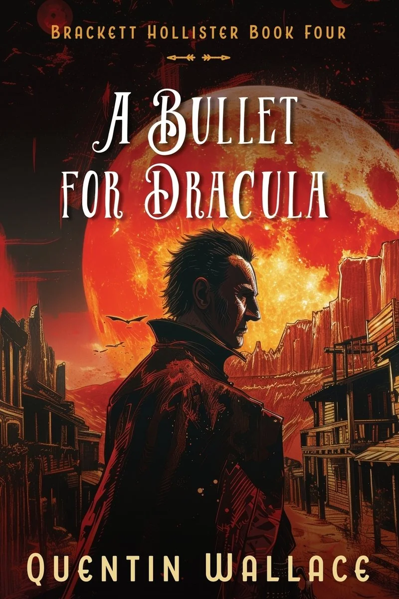 A Bullet For Dracula: Brackett Hollister Book Four — photo 2