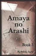 Amaya no Arashi: Book 3