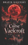 The Curse of Vaelcroft