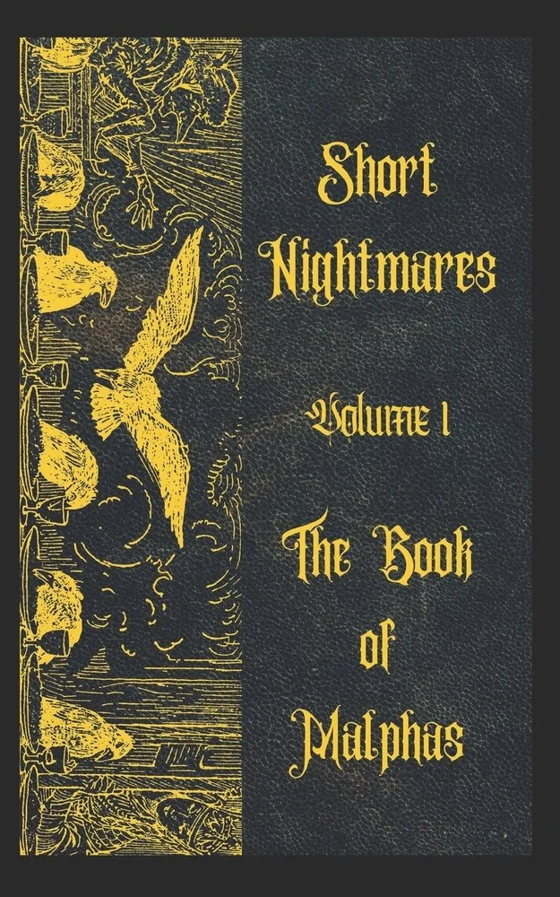 Short Nightmares Volume 1: The Book of Malphas