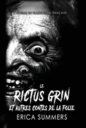 Le Rictus Grin et Autres Contes de la Folie: Onze histoires d'horreur (French Translation Editions)