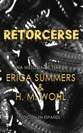 Retorcerse: Una Historia de Terror (Spanish Translation Edtion)