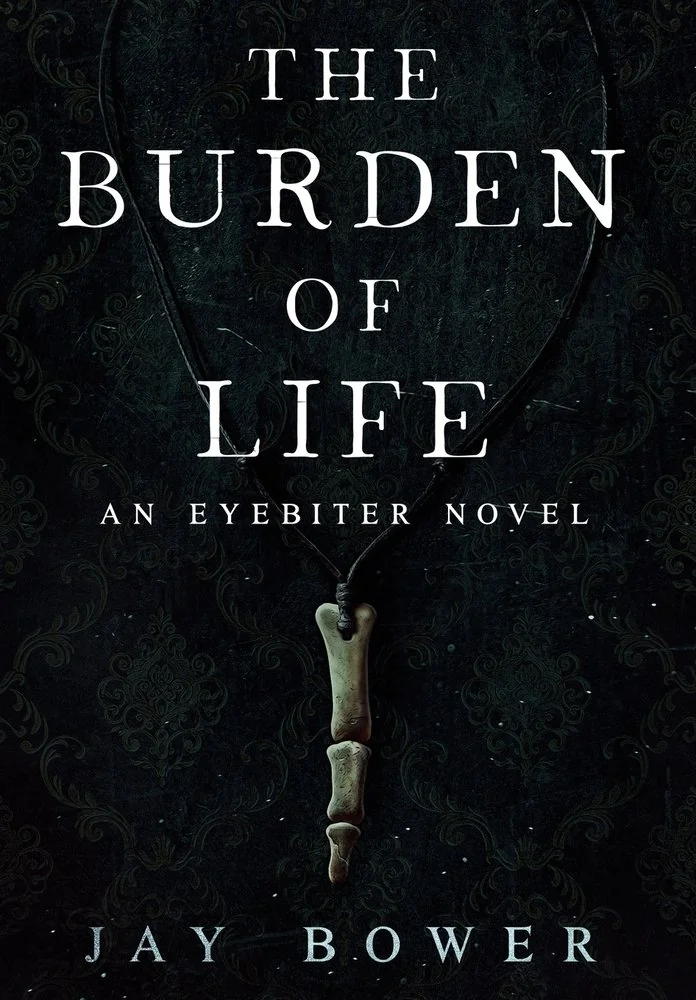 The Burden of Life: An Eyebiter Novel — photo 2
