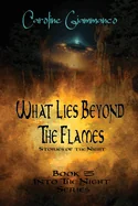 What Lies Beyond the Flames: Stories of the Night — Horror Fiction