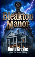 Bleakton Manor