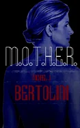 M.O.T.H.E.R.