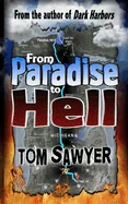 From Paradise to Hell