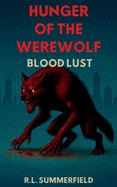 Hunger of the Werewolf 2: Blood Lust