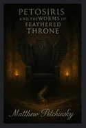 Petosiris and the Worms of the Feathered Throne