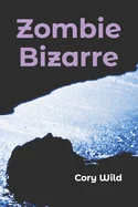 Zombie Bizarre — Horror Fiction