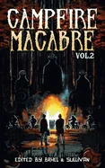Campfire Macabre: Volume 2