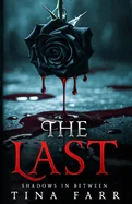 The Last: Shadows in Between