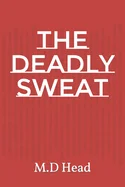 The deadly sweat