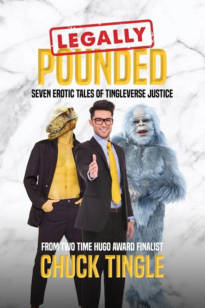 Legally Pounded: Seven Erotic Tales Of Tingleverse Justice — photo 2