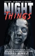 Baker: Demons and other Night Things: New Revised and Polished Edition