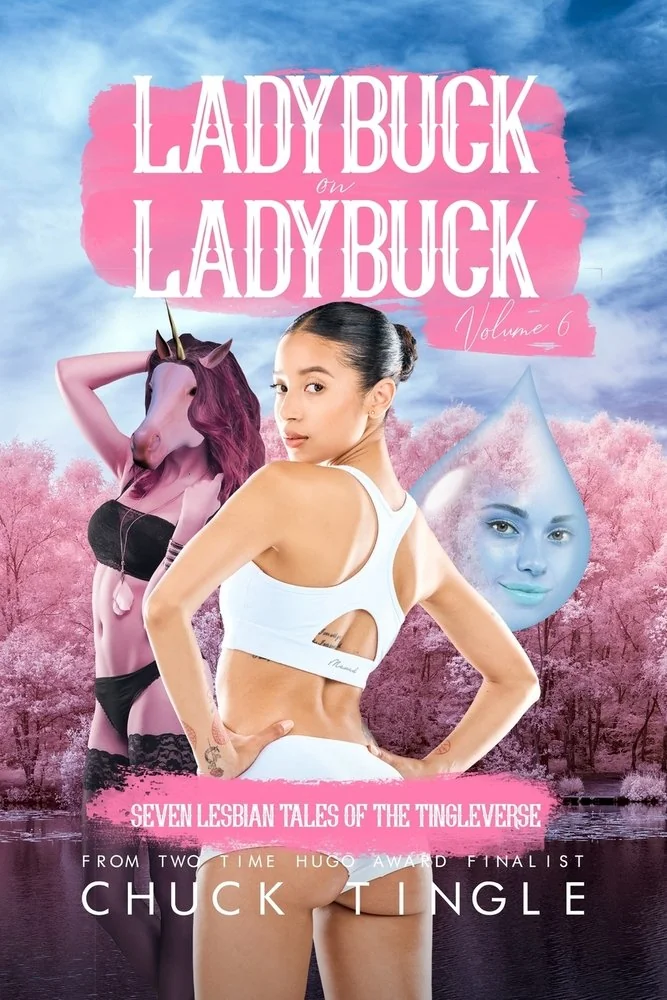 Ladybuck On Ladybuck: Seven Lesbian Tales Of The Tingleverse Volume 6 — photo 2
