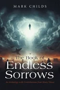 The Book of Endless Sorrows: An Anthology with Contributions from Many Voices