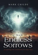 The Book of Endless Sorrows: An Anthology with Contributions from Many Voices