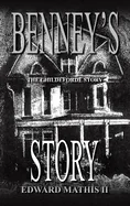 Benney's Story: The Childeforde Story