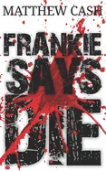 Frankie Says DIE