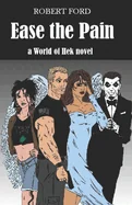 Ease the Pain: a World of Hek novel