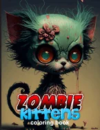 Zombie Kittens Coloring Book — Horror Fiction