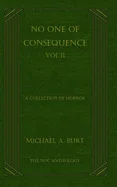 No One of Consequence Vol.II: The NOC Anthology