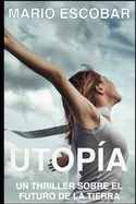 Utopia I: Una novela de intriga, misterio y suspense