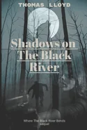 Shadows On the Black River