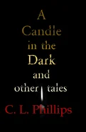 A Candle in the Dark and other tales
