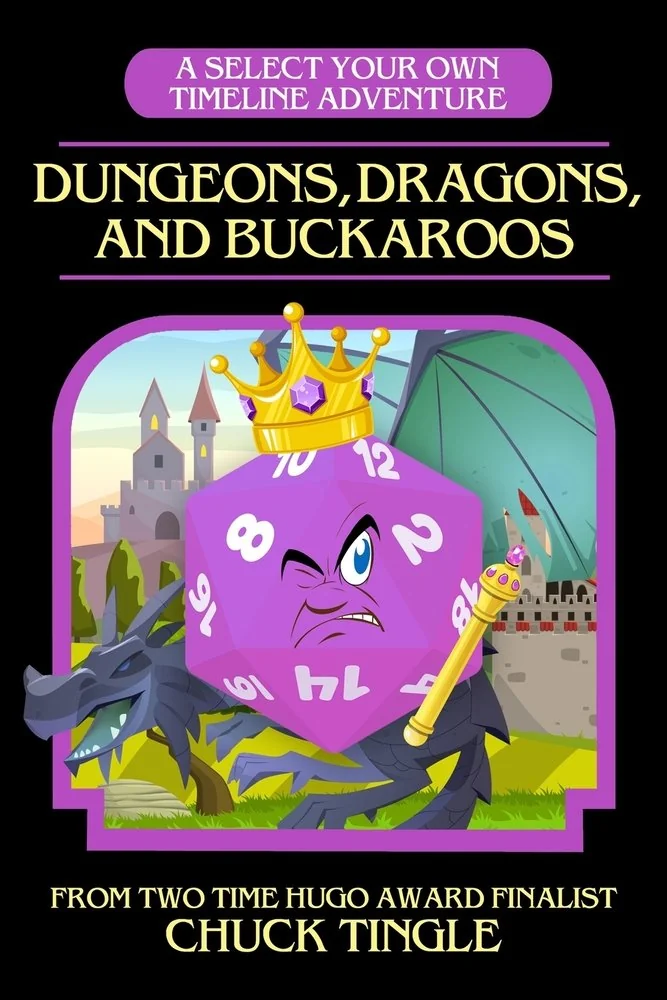 Dungeons, Dragons, And Buckaroos: A Select Your Own Timeline Adventure — photo 2